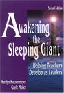 Awakening the Sleeping Giant  Helping Teachers Develop as Leaders