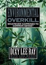 Environmental Overkill
