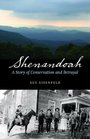 Shenandoah: A Story of Conservation and Betrayal