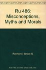 Ru 486 Misconceptions Myths and Morals