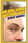 Fulltime Sinner Parttime Saint