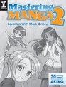 Mastering Manga 2 Level Up with Mark Crilley