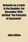 Remarks on a Letter in the Rambler For December 1858 Entitled the Paternity of Jansenism