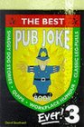 The Best Pub Joke Book Ever No 3