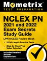 NCLEX PN 2021 and 2022 Exam Secrets Study Guide LPN NCLEX Review Book 3 FullLength Practice Tests StepbyStep Prep Video Tutorials