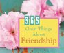 365 Great Things about Friendship