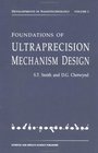 Foundations of UltraPrecision Mechanism Design