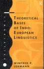 Theoretical Bases of IndoEuropean Linguistics