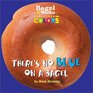 Bagel Books Colors There's No Blue on a Bagel