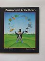 Ramses in Rio Moto