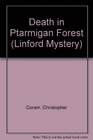 Death in Ptarmigan Forest