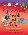 Stroll and Walk Babble and Talk More About Synonyms