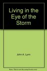 Living in the Eye of the Storm