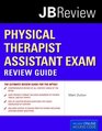 Physical Therapist Assistant Exam Review Guide    Jbtest Prep Pta Exam Review