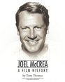 Joel McCrea A Film History