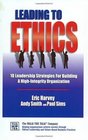 Leading To Ethics10 Leadership Strategies for Building a HighIntegrity Organization
