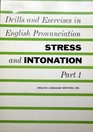 Drills and Exercises in English Pronunciation Stress and Intonation Part 1