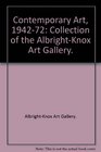 Contemporary Art 194272 Collection of the AlbrightKnox Art Gallery