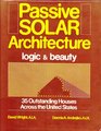 Passive Solar Architecture Logic and Beauty  35 Outstanding Houses Across the United States