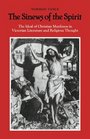 The Sinews of the Spirit The Ideal of Christian Manliness in Victorian Literature and Religious Thought