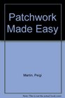 Patchwork Made Easy