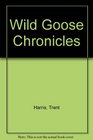 Wild Goose Chronicles