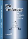 Work Transformation Planning and Implementing the New Workplace