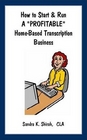 How to Start & Run a Profitable Home-Based Transcription Business