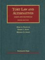 Tort Law and Alternatives Cases and Materials 9th