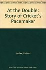 At the Double Story of Cricket's Pacemaker