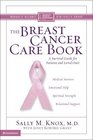 Breast Cancer Care Book The  A Survival Guide for Patients and Loved Ones