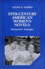 NineteenthCentury American Women's Novels  Interpretive Strategies