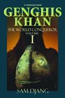 Genghis Khan Vol 1 The World Conqueror