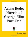 Adam Bede Novels of George Eliot Part One