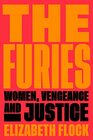 The Furies Women Vengeance and Justice