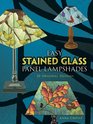 Easy Stained Glass Panel Lampshades: 20 Original Designs (Dover Stained Glass Instruction)