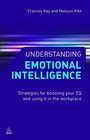 Understanding Emotional Intelligence Strategies for Boosting Your EQ and Using it in the Workplace