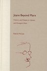Joyce Beyond Marx
