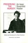 Preserving the Hunger An Isaac Rosenfeld Reader