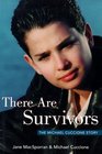 There Are Survivors The Michael Cuccione Story