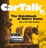 Car Talk The Hatchback of Notre Dame More Car Talk Classics