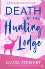 Death at the Hunting Lodge A BRAND NEW totally addictive murder mystery