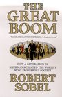 The Great Boom 19502000 How a Generation of Americans Created the World's Most Prosperous Society