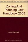 Zoning And Planning Law Handbook 2005