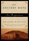 The Ancient Maya New Perspectives