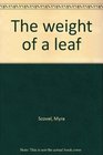 The weight of a leaf