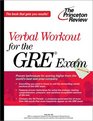Verbal Workout for the GRE Exam