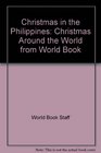 Christmas in the Philippines Christmas Around the World from World Book