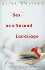 Sex As a Second Language