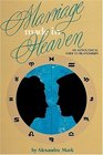 Marriage Made in Heaven An Astrological Guide to Relationships